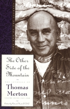 The Other Side of the Mountain: The End of the Journey - Book #7 of the Journals of Thomas Merton