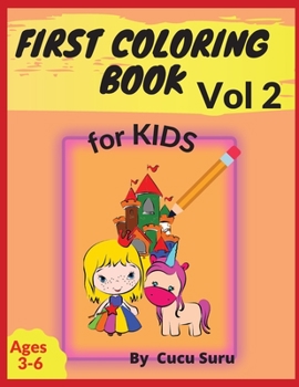 First Coloring Book: For Kids Vol 2