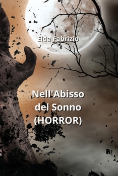 Paperback Nell'Abisso del Sonno (HORROR) [Italian] Book