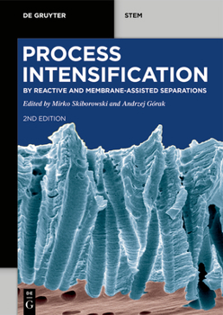 Paperback Process Intensification: By Reactive and Membrane-Assisted Separations Book