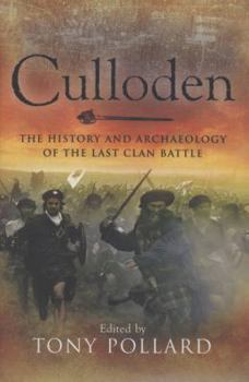 Hardcover Culloden: The History and Archaeology of the Last Clan Battle Book