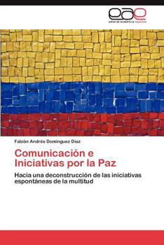 Paperback Comunicación e Iniciativas por la Paz [Spanish] Book