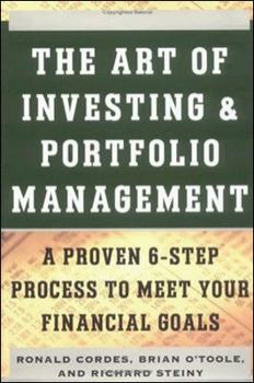 Hardcover The Art of Investing and Portfolio Management: A Proven 6-Step Process to Meet Your Financial Goals Book