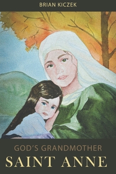 Paperback God's Grandmother: Saint Anne Book