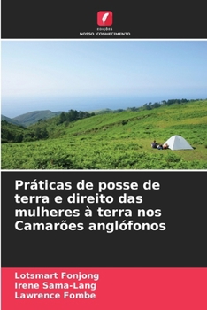 Paperback Práticas de posse de terra e direito das mulheres à terra nos Camarões anglófonos [Portuguese] Book