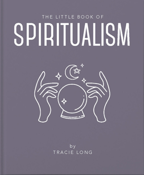 Hardcover The Little Book of Spiritualism Book