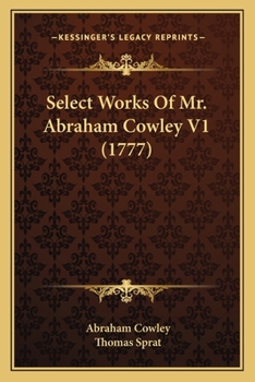 Paperback Select Works Of Mr. Abraham Cowley V1 (1777) Book