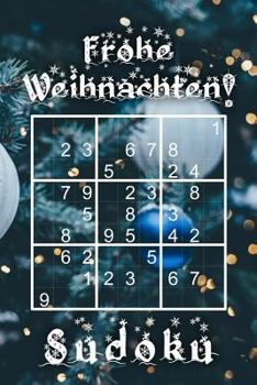 Paperback Frohe Weihnachten - Sudoku: 330 Rätsel Weihnachtsgrüße mittel - schwer - experte Mit Lösungen und Anleitung Reisegröße ca. DIN A5 [German] Book