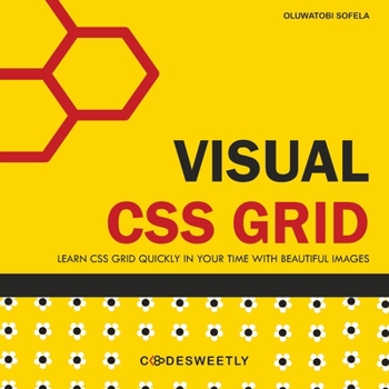 Paperback Visual CSS Grid: Your Complete Image Guide to the CSS Grid Layout Module Book