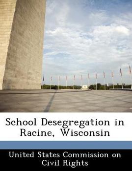 Paperback School Desegregation in Racine, Wisconsin Book