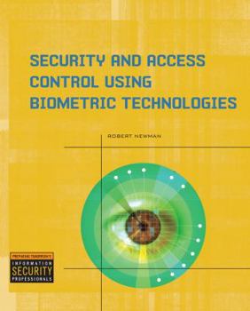 Paperback Security and Access Control Using Biometric Technologies Book