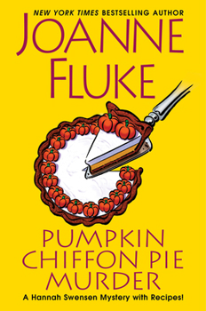 Pumpkin Chiffon Pie Murder (A Hannah Swensen Mystery)