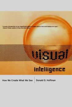 Paperback Visual Intelligence: How We Create What We See Book