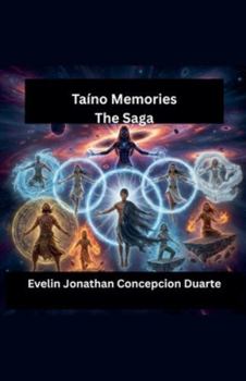 Paperback Taíno Memories: The Saga Book