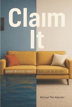 Paperback Claim It: When disaster Strikes Will You Be Ready? Book