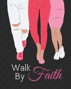 Paperback Walk by Faith: Notebook for women to write in. For those who have a spiritual background. Book