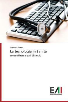 Paperback La tecnologia in Sanità [Italian] Book