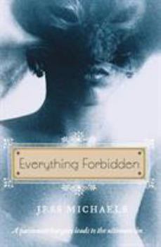 Everything Forbidden - Book #1 of the Albright Sisters
