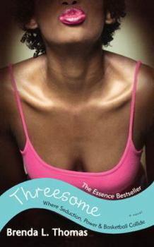Paperback Threesome: Where Seduction, Power & Basketball Collide Book