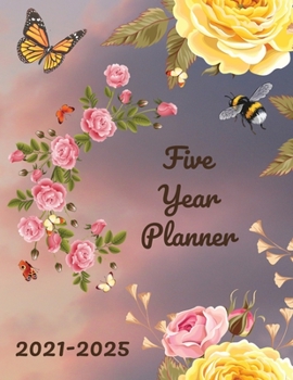 Paperback Five Year Planner 2021-2025: Plan and Organize your Time, 60 Months Calendar Book