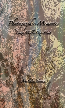 Paperback Photographic Memories: Deux Mille Dix-Huit Book