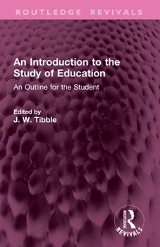 Paperback An Introduction to the Study of Education: An Outline for the Student Book