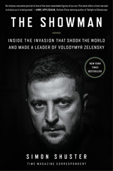 Hardcover The Showman: Inside the Invasion That Shook the World and Made a Leader of Volodymyr Zelensky Book