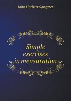 Paperback Simple exercises in mensuration Book