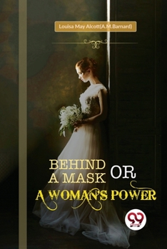 Paperback Behind a Mask; or, a Woman's Power Book