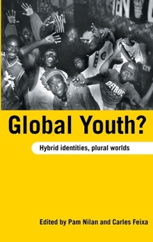 Hardcover Global Youth?: Hybrid Identities, Plural Worlds Book