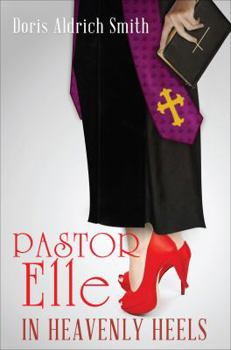 Paperback Pastor Elle in Heavenly Heels Book