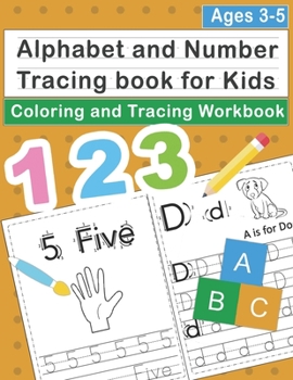 Paperback Alphabet and Number Tracing book for kids Ages 3-5: Trace Number and Alphabet Practice Workbook for Pre K, Preschoolers and Kids Ages 3+ Book