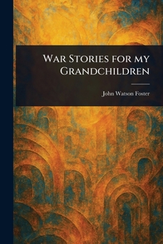Paperback War Stories for My Grandchildren Book
