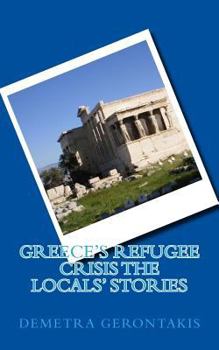 Paperback Greece's Refugee Crisis The Locals' Stories Book