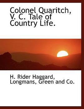 Paperback Colonel Quaritch, V. C. Tale of Country Life. Book