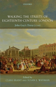 Paperback Walking the Streets of Eighteenth-Century London: John Gay's Trivia (1716) Book