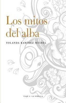 Paperback Los mitos del alba [Spanish] Book