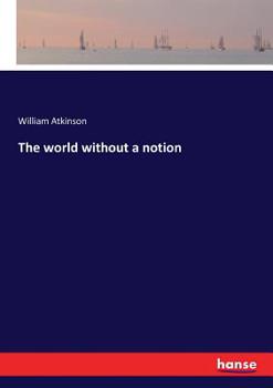 Paperback The world without a notion Book