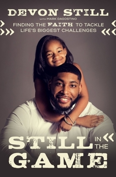 Paperback Still in the Game: Finding the Faith to Tackle Life's Biggest Challenges Book