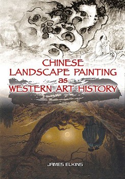 Hardcover Chinese Landscape Painting as Western Art History Book