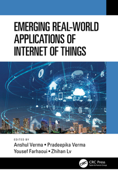 Hardcover Emerging Real-World Applications of Internet of Things Book