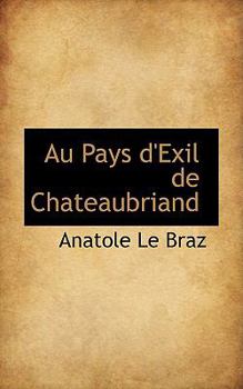 Paperback Au Pays D'Exil de Chateaubriand Book