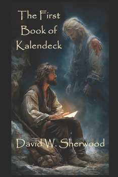 Paperback The First Book of Kalendeck Book