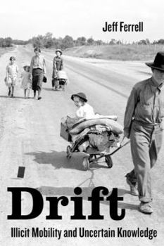 Hardcover Drift: Illicit Mobility and Uncertain Knowledge Book