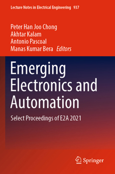 Paperback Emerging Electronics and Automation: Select Proceedings of E2a 2021 Book
