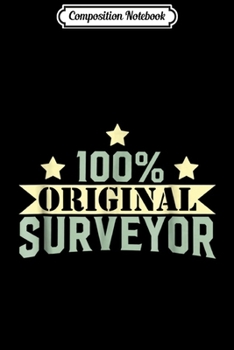 Paperback Composition Notebook: 100% Original Surveyor Journal/Notebook Blank Lined Ruled 6x9 100 Pages Book