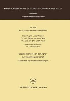 Paperback Japans Wandel Von Der Agrar- Zur Industriegesellschaft: Fallstudien Regionaler Entwicklungen [German] Book