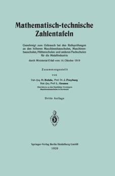 Paperback Mathematisch-Technische Zahlentafeln: Genehmigt Zum Gebrauch Bei Den Reifeprüfungen an Den Höheren Maschinenbauschulen, Maschinen-Bauschulen, Hüttensc [German] Book