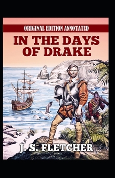 Paperback In the Days of Drake-Original Edition(Annotated) Book