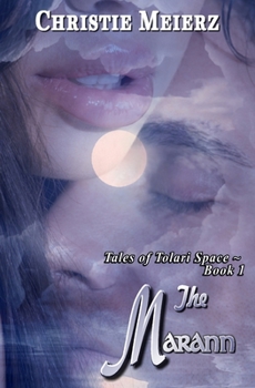 Paperback The Marann: Tales of Tolari Space Book